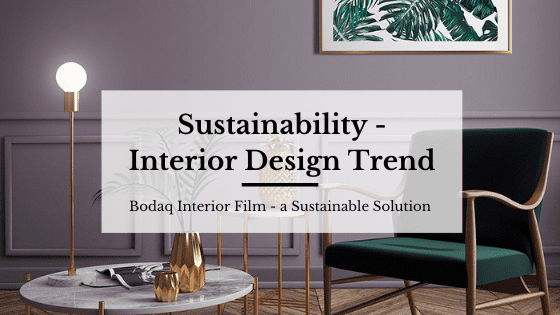 Bodaq for Print and Sign Companies 10 Sustainability interior design trend 2022