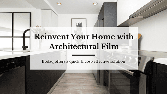 The 3 R's: Reduce, Reuse, Recycle + Resurface with Bodaq 5 Reinvent your home with architectural film